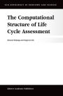 The Computational Structure of Life Cycle Assessment / Edition 1