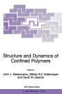Structure and Dynamics of Confined Polymers: Proceedings of the NATO Advanced Research Workshop on Biological, Biophysical & Theoretical Aspects of Polymer Structure and Transport Bikal, Hungary 20-25 June 1999