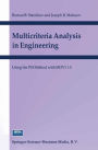 Multicriteria Analysis in Engineering: Using the PSI Method with MOVI 1.0 / Edition 1