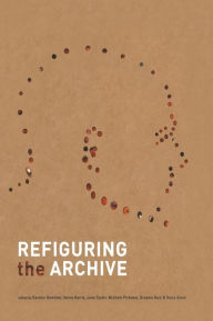 Title: Refiguring the Archive / Edition 1, Author: Carolyn Hamilton