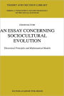 An Essay Concerning Sociocultural Evolution: Theoretical Principles and Mathematical Models / Edition 1