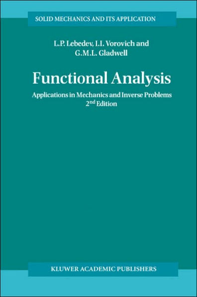 Functional Analysis: Applications in Mechanics and Inverse Problems / Edition 2