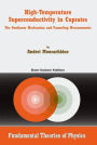 High-Temperature Superconductivity in Cuprates: The Nonlinear Mechanism and Tunneling Measurements / Edition 1