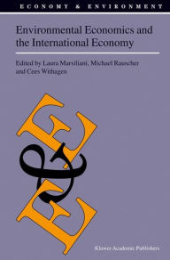Title: Environmental Economics and the International Economy / Edition 1, Author: Laura Marsiliani