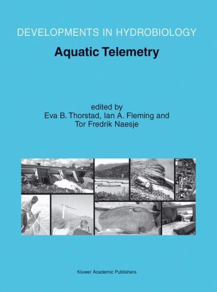 Aquatic Telemetry: Proceedings of the Fourth Conference on Fish Telemetry in Europe / Edition 1