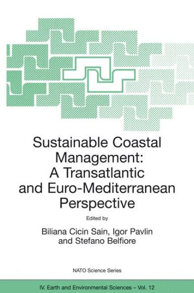Sustainable Coastal Management: A Transatlantic and Euro-Mediterranean Perspective / Edition 1