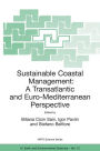 Sustainable Coastal Management: A Transatlantic and Euro-Mediterranean Perspective / Edition 1