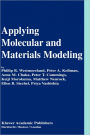 Applying Molecular and Materials Modeling / Edition 1