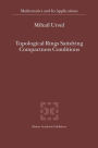 Topological Rings Satisfying Compactness Conditions / Edition 1