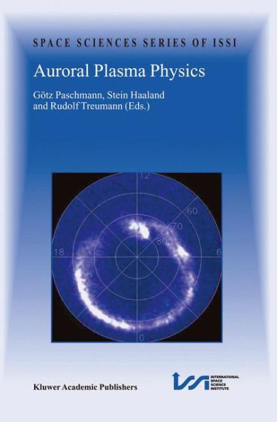 Auroral Plasma Physics / Edition 1