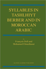 Title: Syllables In Tashlhiyt Berber And In Moroccan Arabic, Author: F. Dell