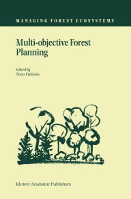 Title: Multi-objective Forest Planning / Edition 1, Author: Timo Pukkala
