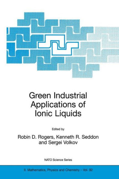Green Industrial Applications of Ionic Liquids / Edition 1
