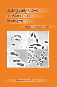 Title: Biologically Active Substances of Protozoa, Author: N.N. Sukhareva-Buell