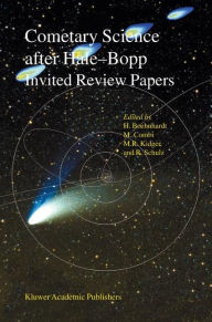 Title: Cometary Science after Hale-Bopp: Volume 1 Proceedings of IAU Colloquium 186 21-25 January 2002, Tenerife, Spain / Edition 1, Author: Hermann Böhnhardt