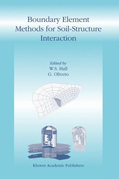 Boundary Element Methods for Soil-Structure Interaction / Edition 1