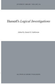 Title: Husserl's Logical Investigations / Edition 1, Author: Daniel O. Dahlstrom