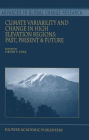 Climate Variability and Change in High Elevation Regions: Past, Present & Future / Edition 1