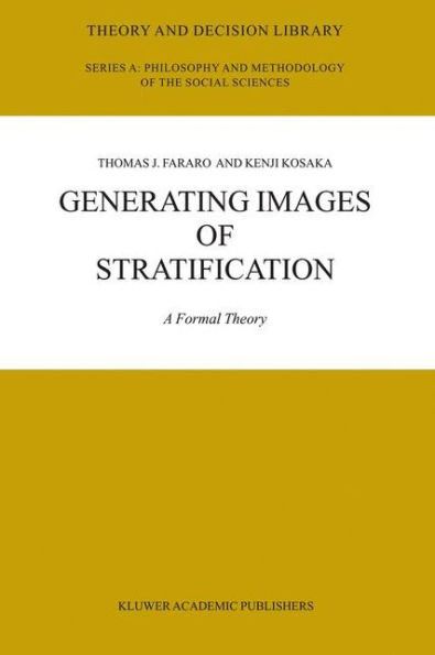 Generating Images of Stratification: A Formal Theory / Edition 1