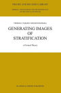 Generating Images of Stratification: A Formal Theory / Edition 1