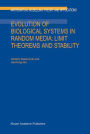 Evolution of Biological Systems in Random Media: Limit Theorems and Stability / Edition 1