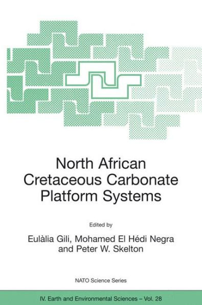 North African Cretaceous Carbonate Platform Systems / Edition 1