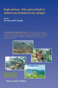 Title: People and Forest - Policy and Local Reality in Southeast Asia, the Russian Far East, and Japan / Edition 1, Author: M. Inoue