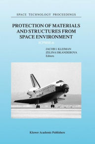 Title: Protection of Materials and Structures from Space Environment: ICPMSE-6 / Edition 1, Author: J.  Kleiman