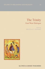 Title: The Trinity: East/West Dialogue / Edition 1, Author: M. Stewart