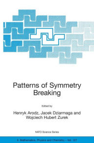 Title: Patterns of Symmetry Breaking / Edition 1, Author: Henryk Arodz