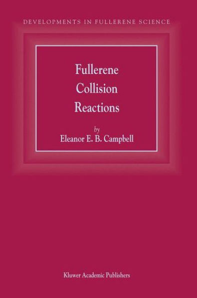 Fullerene Collision Reactions / Edition 1