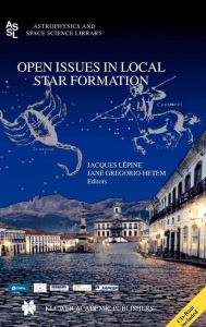 Title: Open Issues in Local Star Formation / Edition 1, Author: Jacques Lïpine