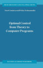Optimal Control from Theory to Computer Programs / Edition 1