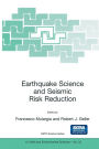 Earthquake Science and Seismic Risk Reduction