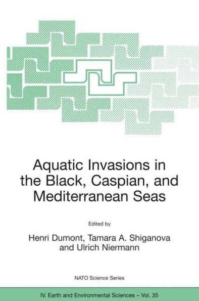 Aquatic Invasions in the Black, Caspian, and Mediterranean Seas / Edition 1