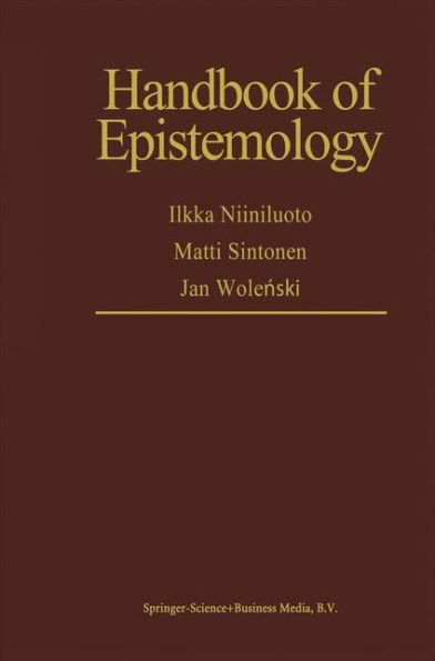 Handbook of Epistemology / Edition 1