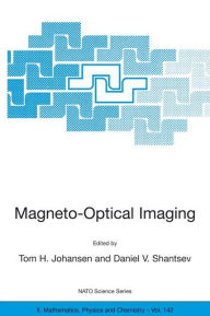 Title: Magneto-Optical Imaging / Edition 1, Author: Tom H. Johansen