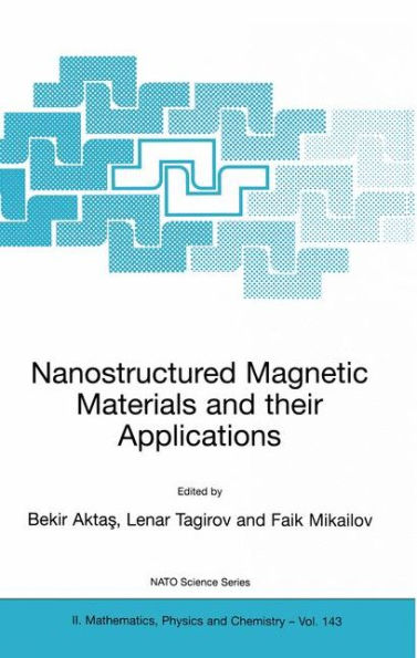 Nanostructured Magnetic Materials and their Applications / Edition 1