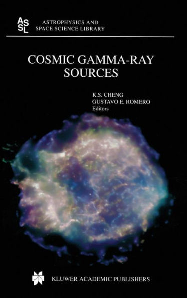 Cosmic Gamma-Ray Sources / Edition 1