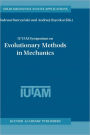 IUTAM Symposium on Evolutionary Methods in Mechanics: Proceedings of the IUTAM Symposium held in Cracow, Poland, 24-27 September, 2002