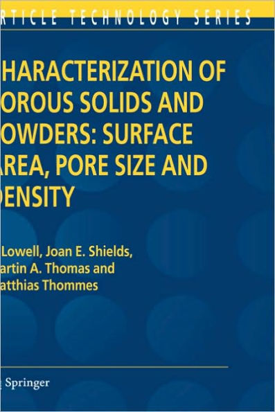 Characterization of Porous Solids and Powders: Surface Area, Pore Size and Density / Edition 1