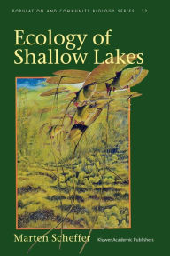 Title: Ecology of Shallow Lakes / Edition 1, Author: Marten Scheffer