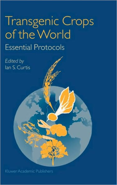 Transgenic Crops of the World: Essential Protocols / Edition 1