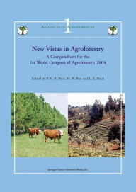 Title: New Vistas in Agroforestry: A Compendium for 1st World Congress of Agroforestry, 2004, Author: P. K. Ramachandran Nair