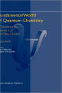 Fundamental World of Quantum Chemistry: A Tribute to the Memory of Per-Olov Lï¿½wdin Volume III