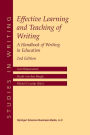 Effective Learning and Teaching of Writing: A Handbook of Writing in Education / Edition 2