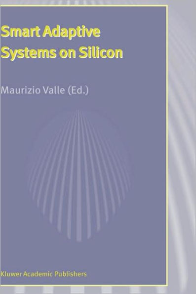 Smart Adaptive Systems on Silicon / Edition 1