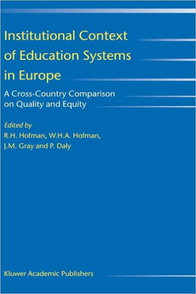 Institutional Context of Education Systems in Europe: A Cross-Country Comparison on Quality and Equity / Edition 1