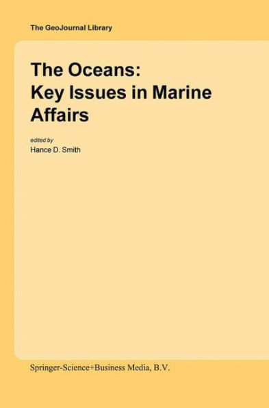 The Oceans: Key Issues in Marine Affairs / Edition 1