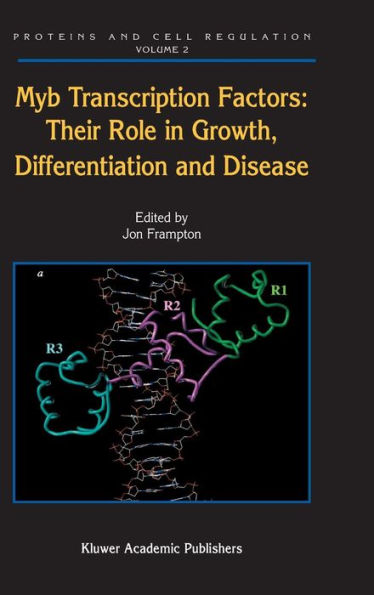 Myb Transcription Factors: Their Role in Growth, Differentiation and Disease / Edition 1